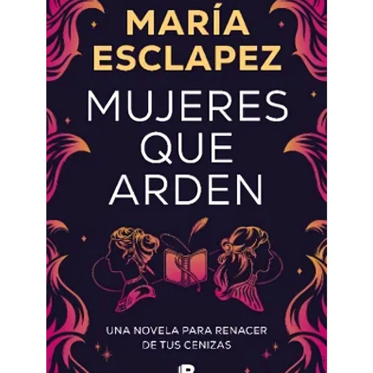 TOP10BOOKS - LIBRO Mujeres Que Arden - Mujeres Que Arden