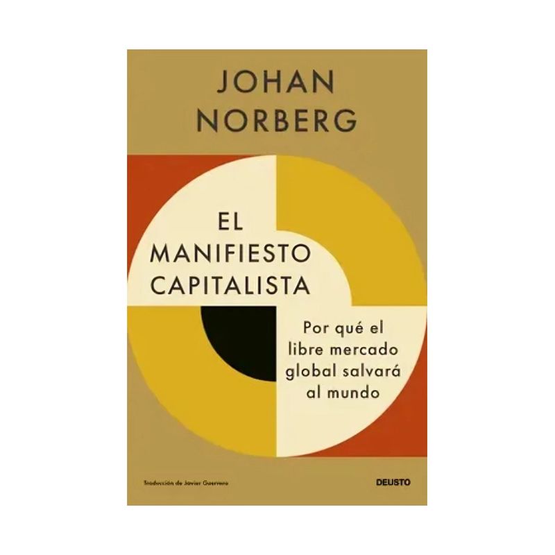 TOP10BOOKS - LIBRO EL MANIFIESTO CAPITALISTA / JOHAN NORBERG / DEUSTO