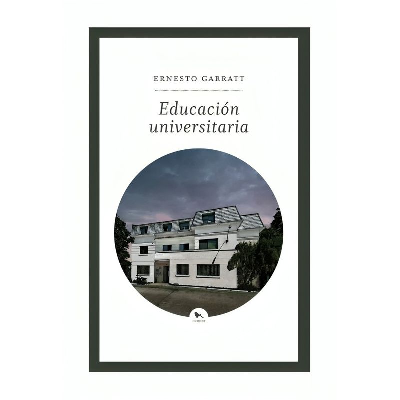TOP10BOOKS - LIBRO EDUCACIÓN UNIVERSITARIA / ERNESTO GARRATT / HUEDERS