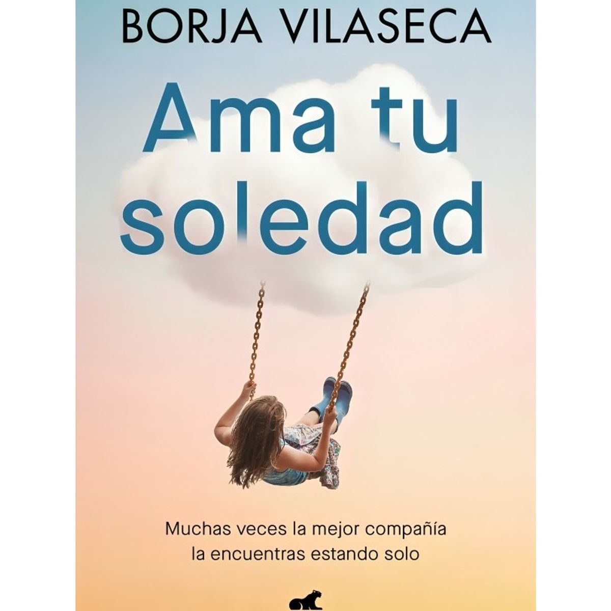 TOP10BOOKS - LIBRO Ama Tu Soledad - Ama Tu Soledad