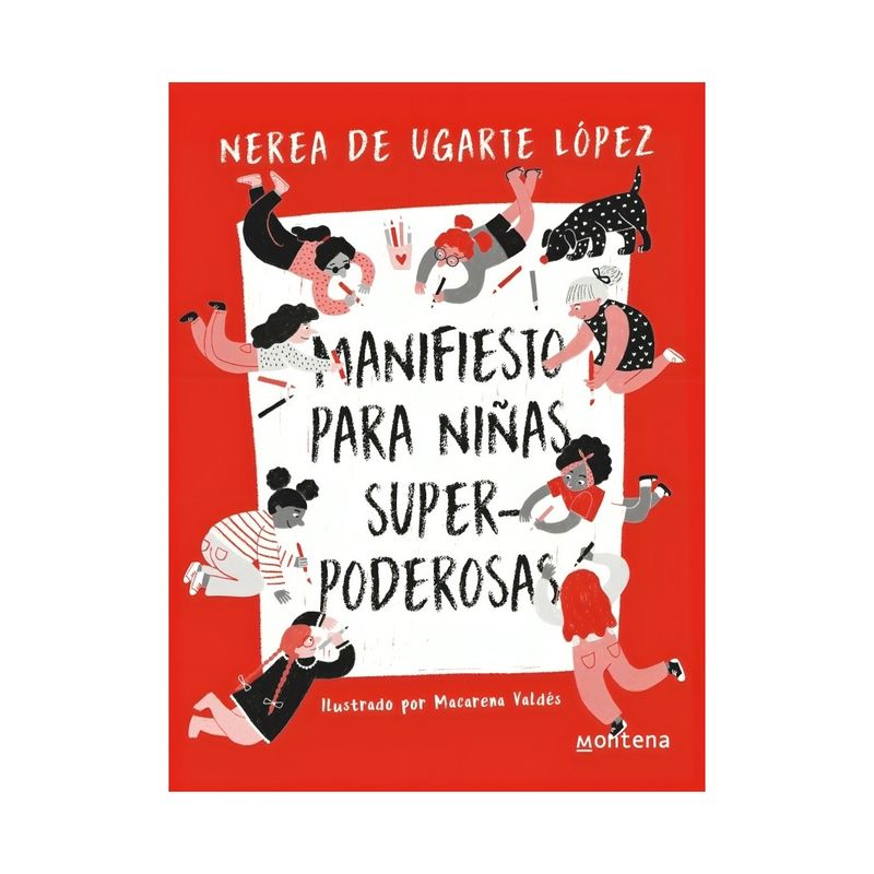 TOP10BOOKS - LIBRO MANIFIESTO PARA NIÑAS SUPERPODEROSAS / NEREA DE UGARTE LÓPEZ / MONTENA