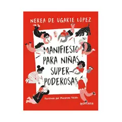 TOP10BOOKS - LIBRO MANIFIESTO PARA NIÑAS SUPERPODEROSAS / NEREA DE UGARTE LÓPEZ / MONTENA