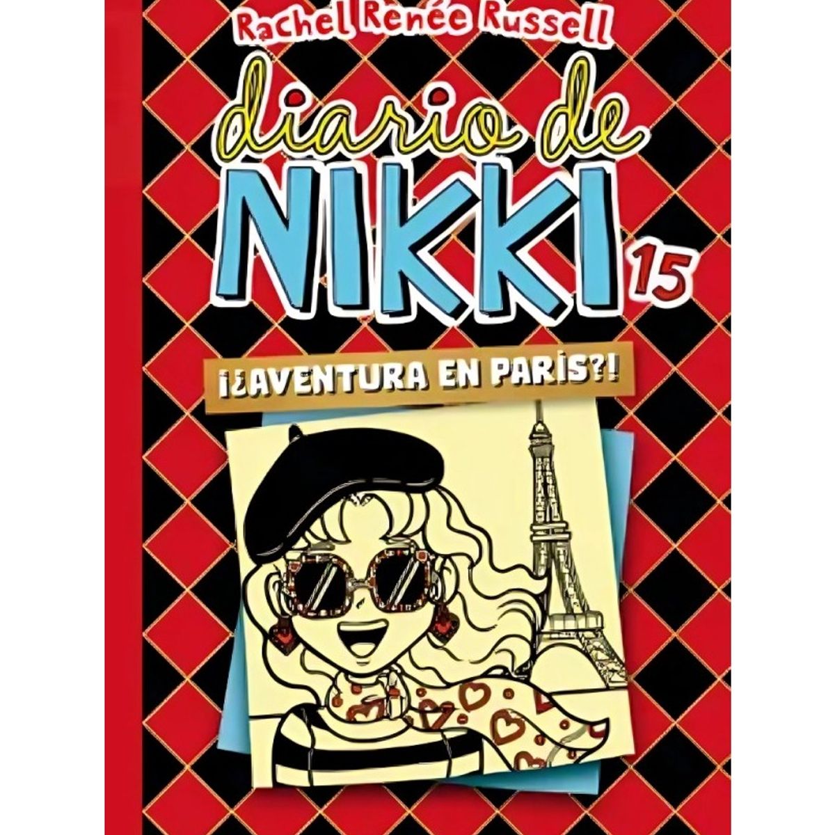 TOP10BOOKS - LIBRO Diario De Nikki 15 - ¡¿aventura En París!?