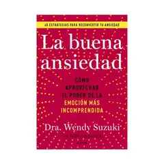 TOP10BOOKS - LIBRO La Buena Ansiedad - La Buena Ansiedad