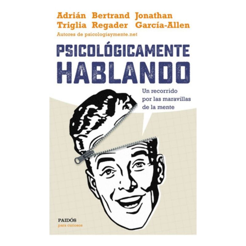 PAIDOS - Libro Psicológicamente Hablando - Adrián Triglia - Paidós