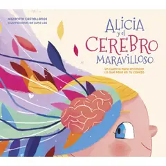 BEASCOA - Alicia Y El Cerebro Maravilloso - Nazareth Castellanos