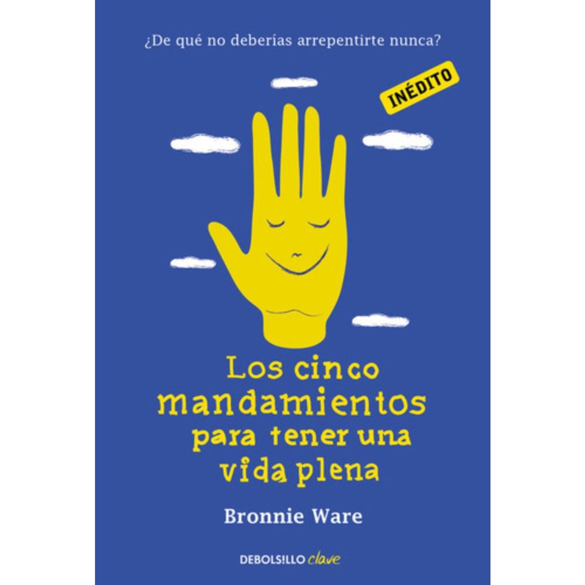 DEBOLSILLO - Libro Los Cinco Mandamientos Para Tener Una Vida Plena