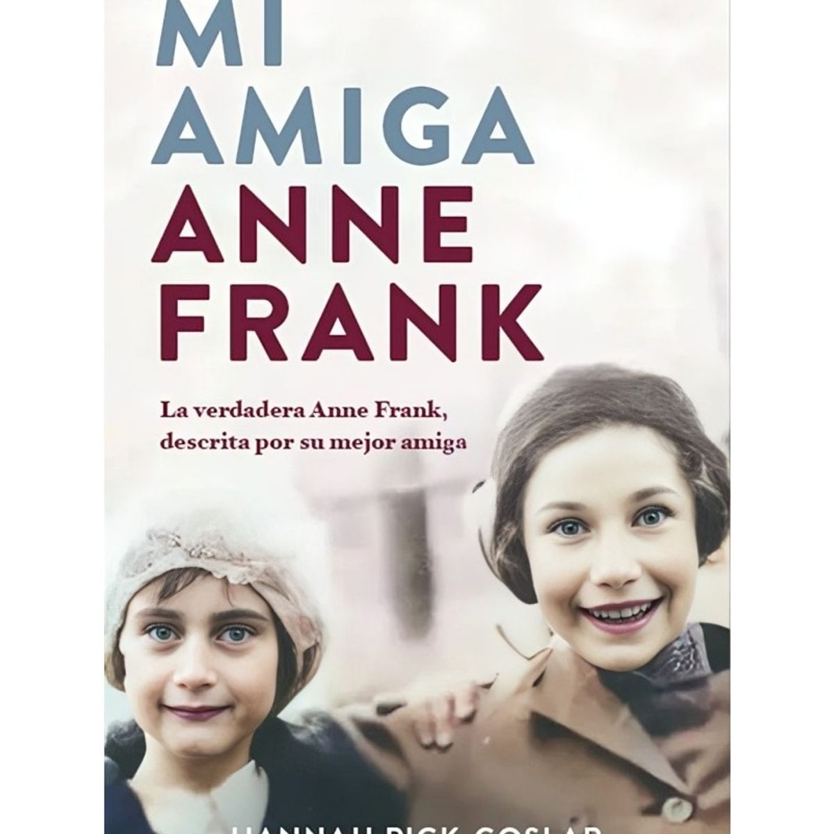 TOP10BOOKS - LIBRO MI Amiga Anne Frank - Mi Amiga Anne Frank
