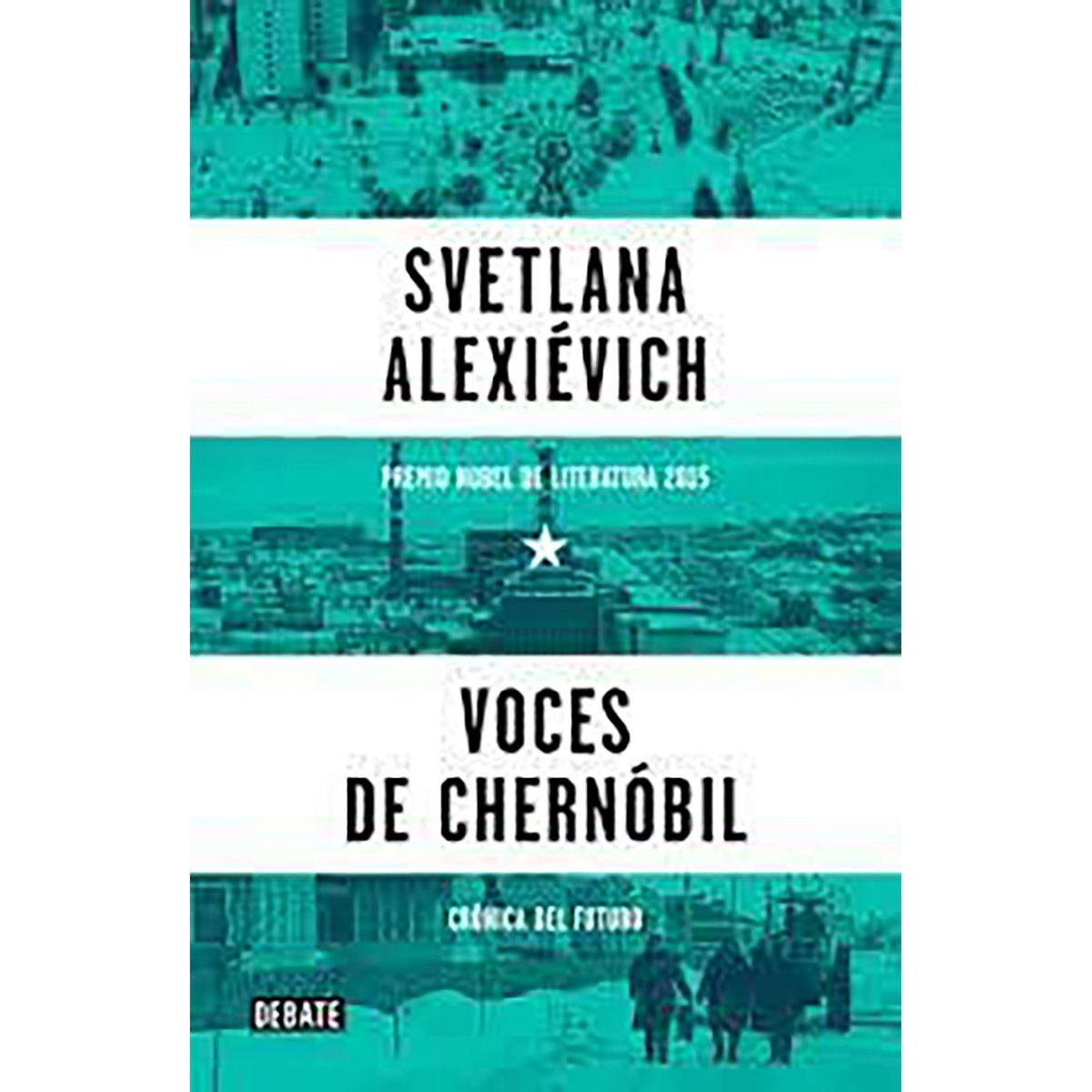 PENGUIN RANDOM HOUSE - LIBRO Voces De Chernóbil