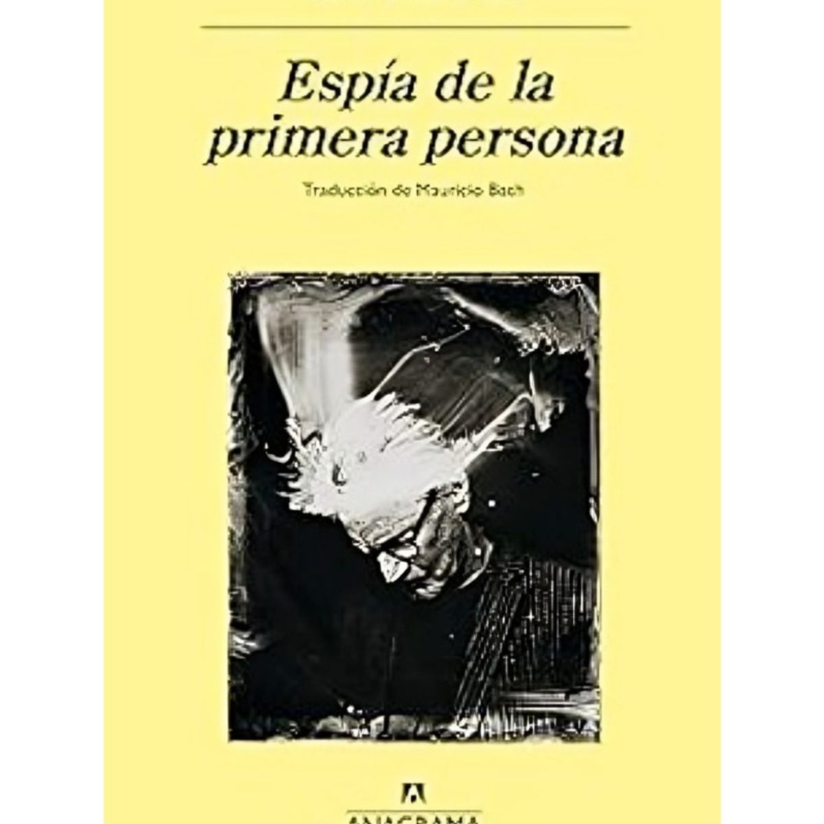 TOP10BOOKS - LIBRO Espía De La Primera Persona - Espía De La Primera Persona