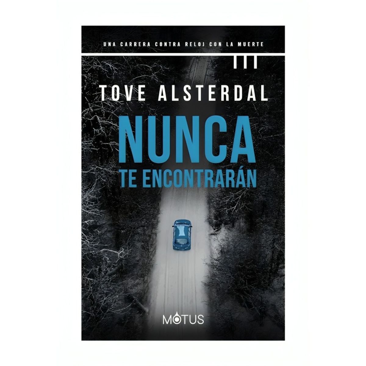 TOP10BOOKS - LIBRO Nunca Te Encontrarán - Nunca Te Encontrarán