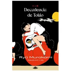 ABDUCCION - Decadencia de Tokio - Ryū Murakami