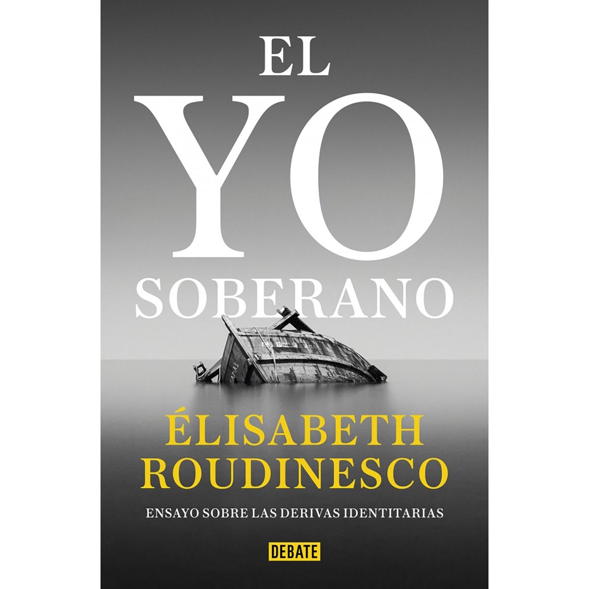 PENGUIN RANDOM HOUSE - LIBRO El Yo Soberano