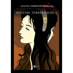 ECC EDICIONES - Junji Ito Terror Despedazado 9 - Relatos Terroríficos 3