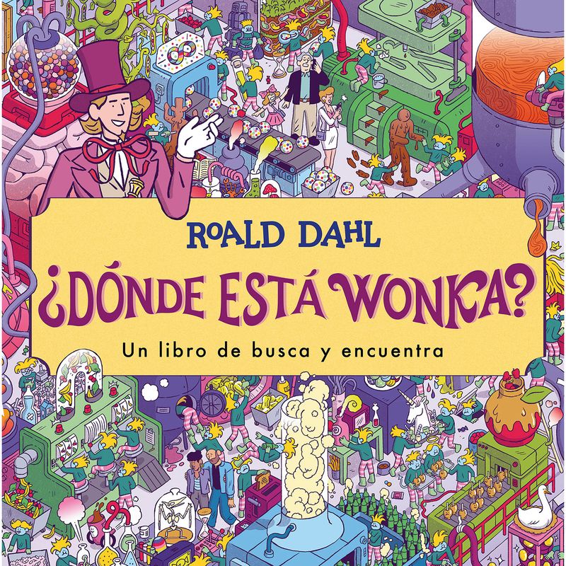 PENGUIN RANDOM HOUSE - LIBRO ¿Dónde Está Wonka?