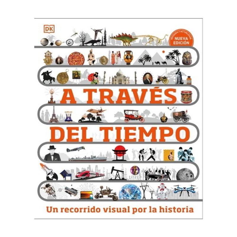 Dk - A Traves Del Tiempo - DORLING KINDERSLEY
