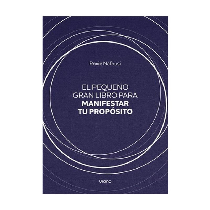 URANO - El Pequeño Gran Libro Para Manifestar Tu Proposito