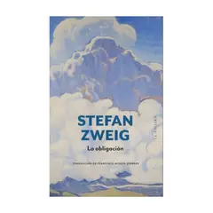 LA POLLERA EDICIONES - La Obligacion - ZWEIG, STEFAN