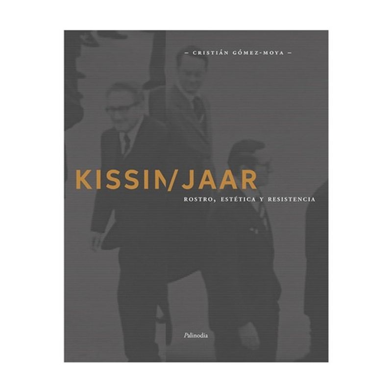 ANTARTICA LIBROS - Kissinger/Jaar. Rostro, Estetica Y Resistencia