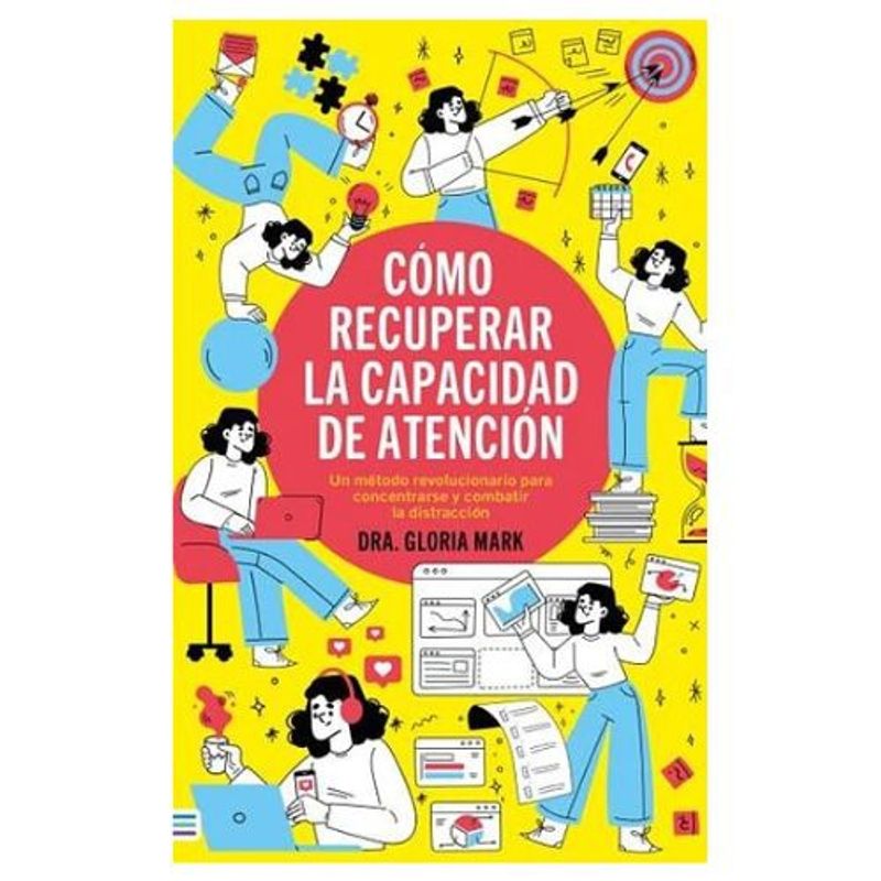 TENDENCIAS - Como Recuperar La Capacidad De Atencion