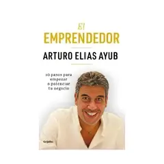 TOP10BOOKS - LIBRO EL EMPRENDEDOR / ARTURO ELÍAS AYUB / GRIJALBO