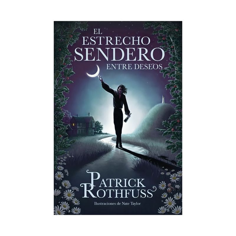 TOP10BOOKS - LIBRO EL ESTRECHO SENDERO ENTRE DESEOS / PATRICK ROTHFUSS / PLAZA & JANES