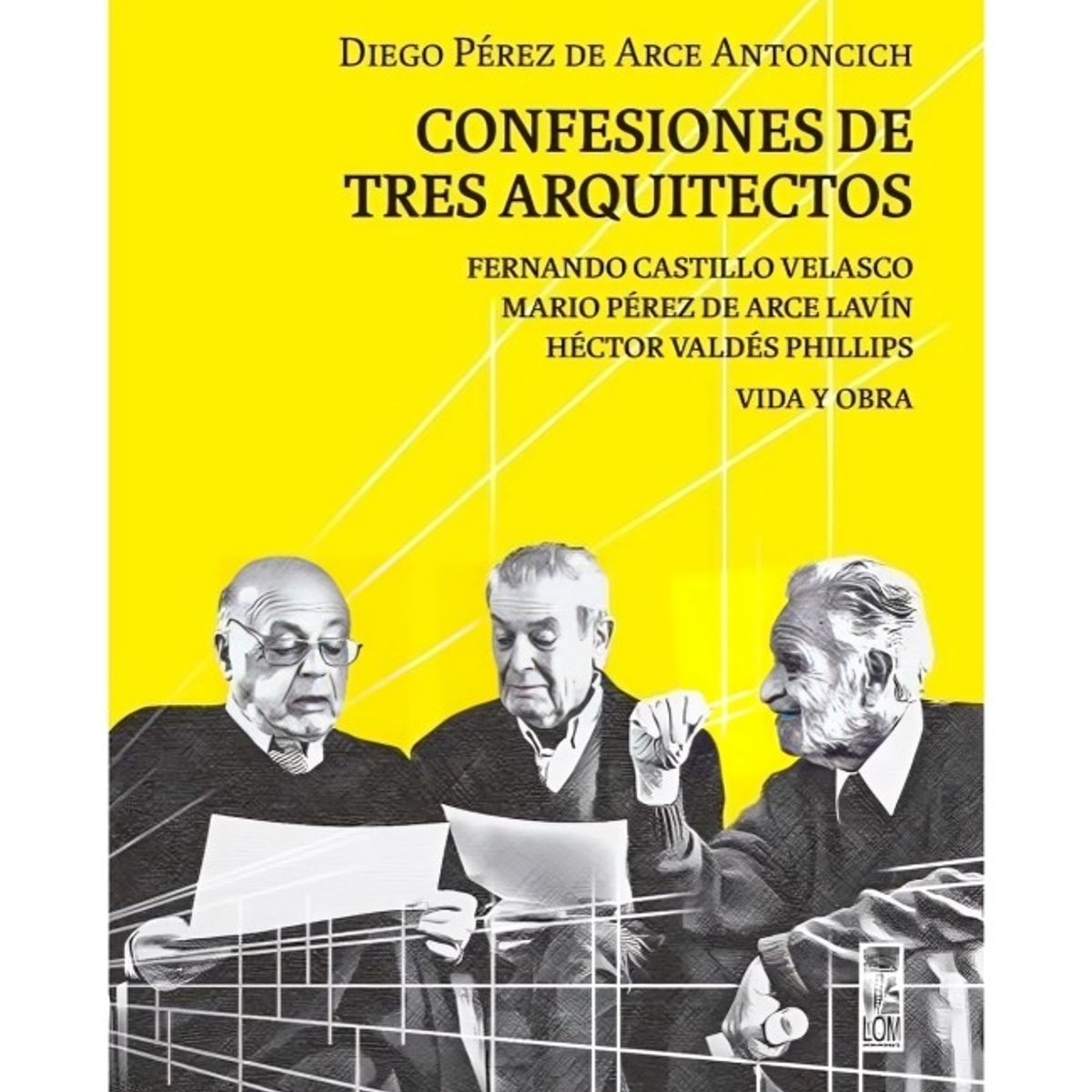 TOP10BOOKS - LIBRO Confesiones De Tres Arquitectos - Confesiones De Tres Arquitectos