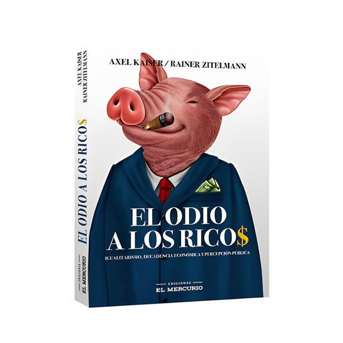 TOP10BOOKS - LIBRO El Odio A Los Ricos - El Odio A Los Ricos