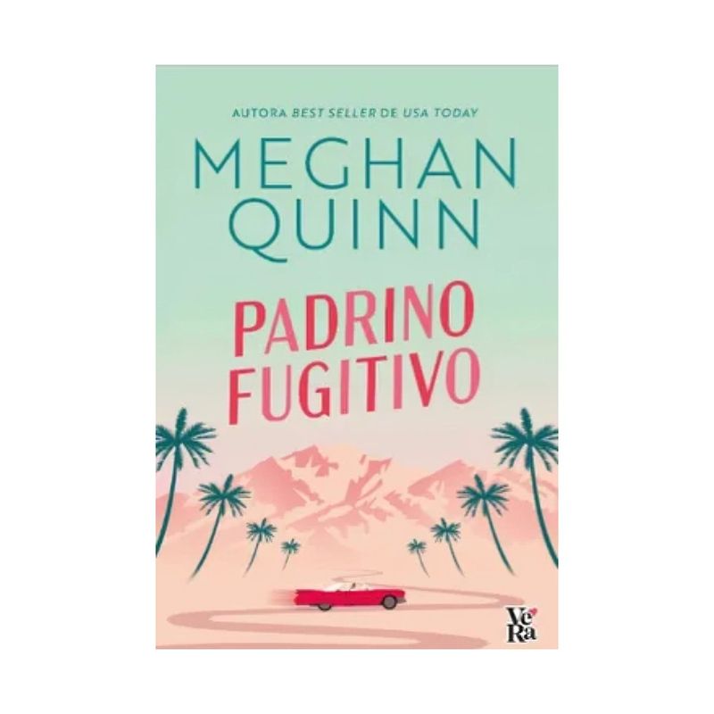 TOP10BOOKS - LIBRO PADRINO FUGITIVO / MEGAN QUINN / VERA