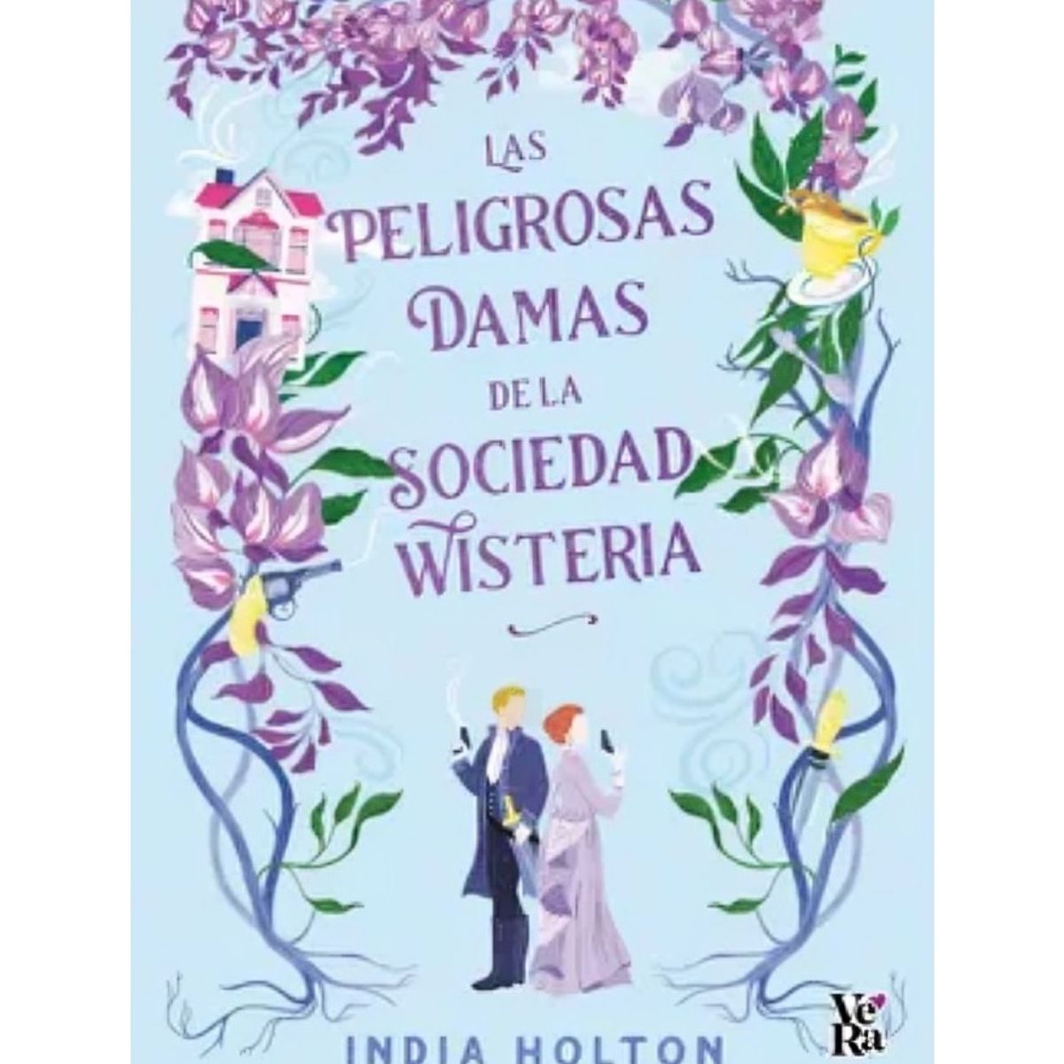 TOP10BOOKS - LIBRO Las Peligrosas Damas De La Sociedad Wisteria