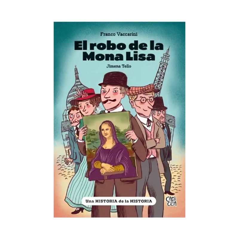 TOP10BOOKS - LIBRO EL ROBO DE LA MONA LISA / FRANCO VACCARINI / CAPICUA