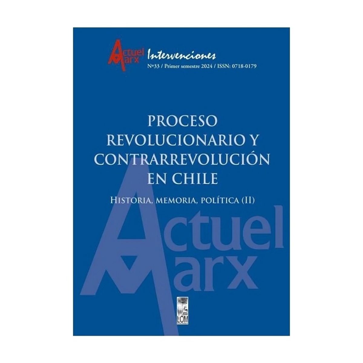 TOP10BOOKS - LIBRO Proceso Revolucionario Y Contrarrevolución En Chile. Historia, Memoria,