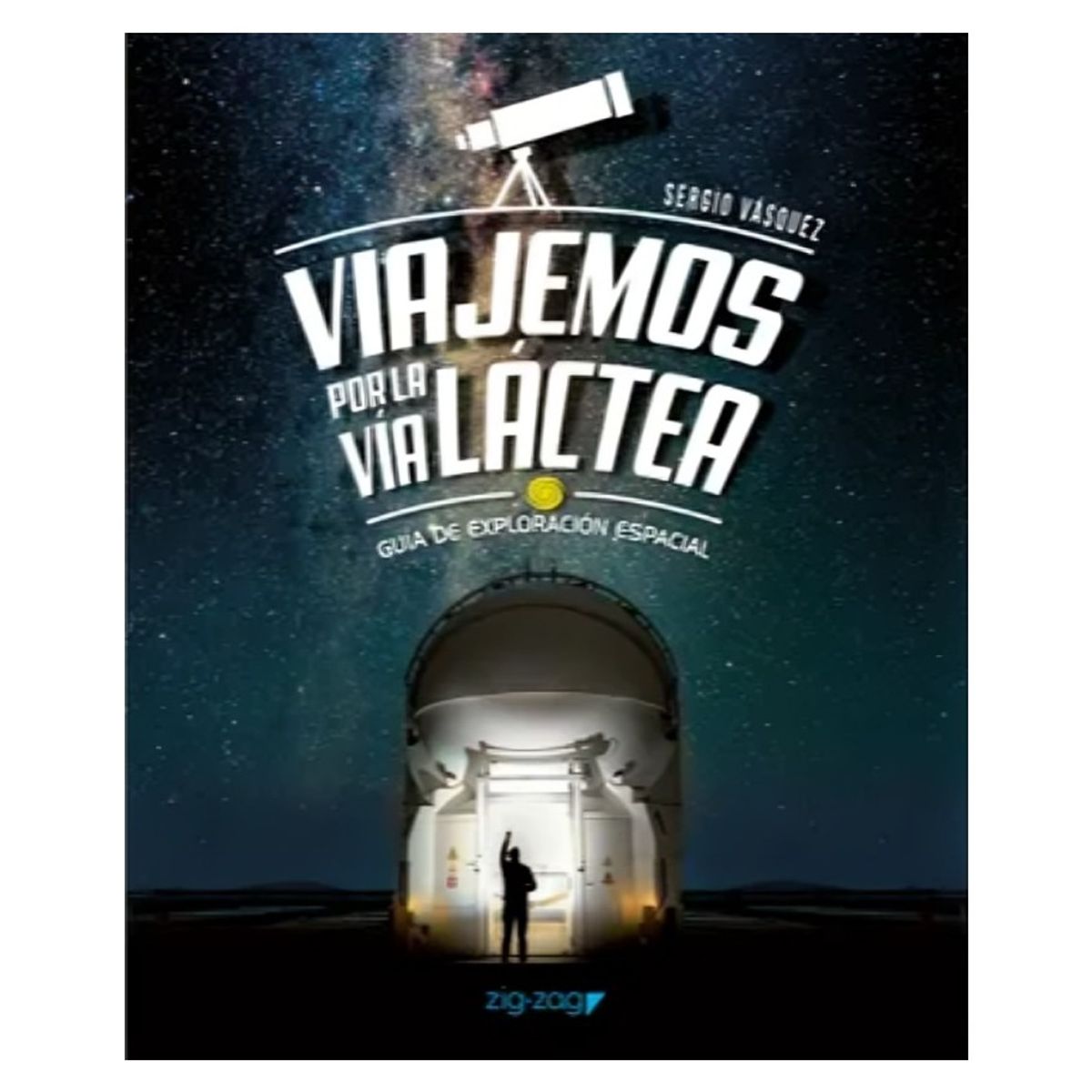 TOP10BOOKS - LIBRO Viajemos Por La Via Lactea - Viajemos Por La Via Lactea