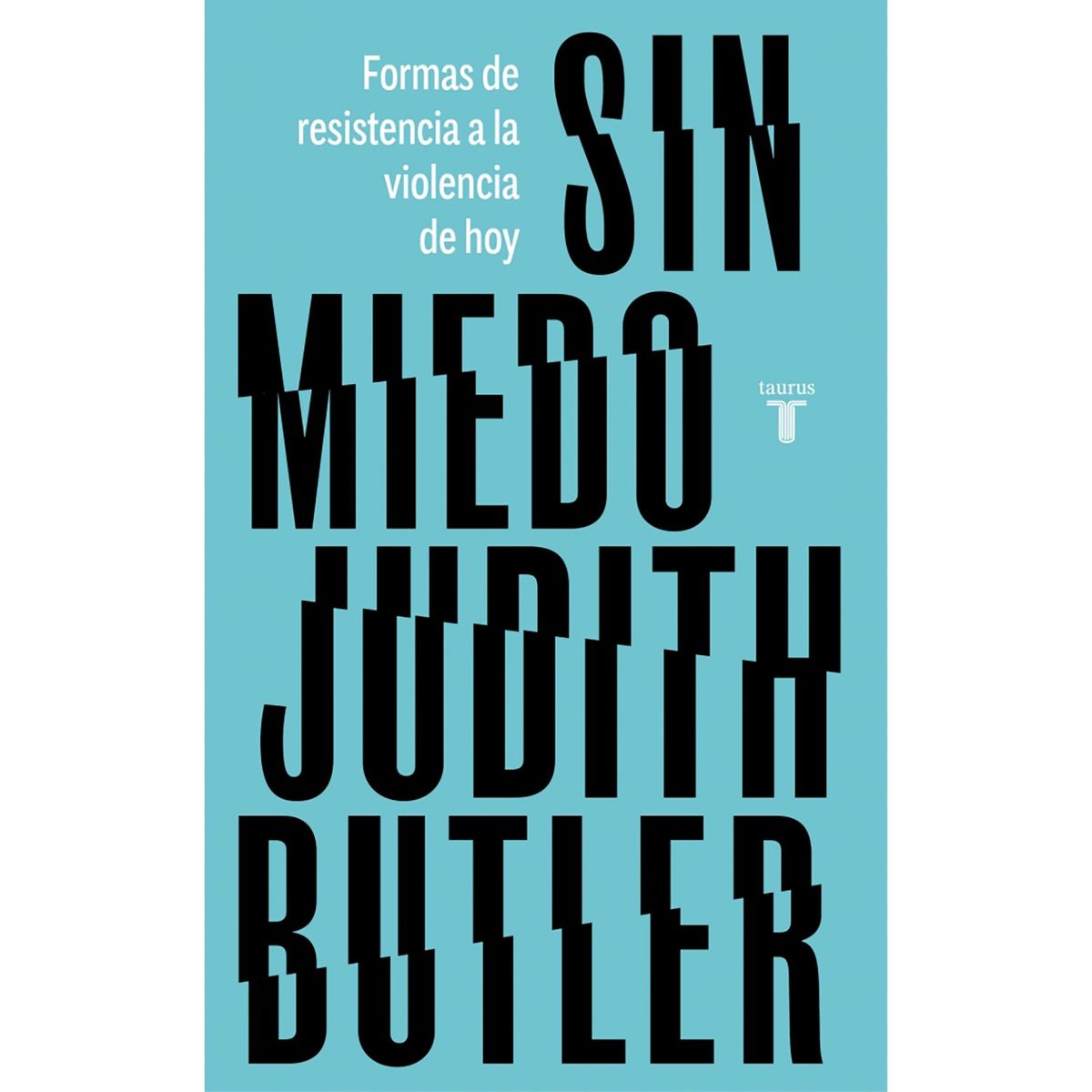 PENGUIN RANDOM HOUSE - LIBRO Sin MiedoJudith Butler