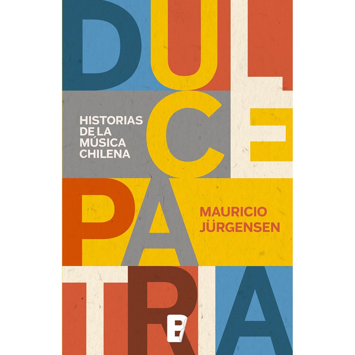PENGUIN RANDOM HOUSE - LIBRO Dulce Patria