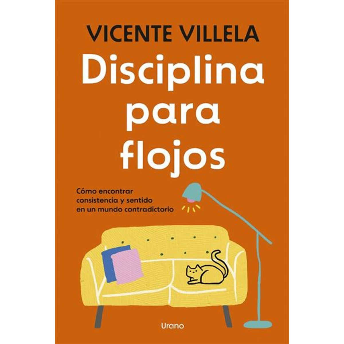 EDICIONES URANO - Disciplina Para Flojos