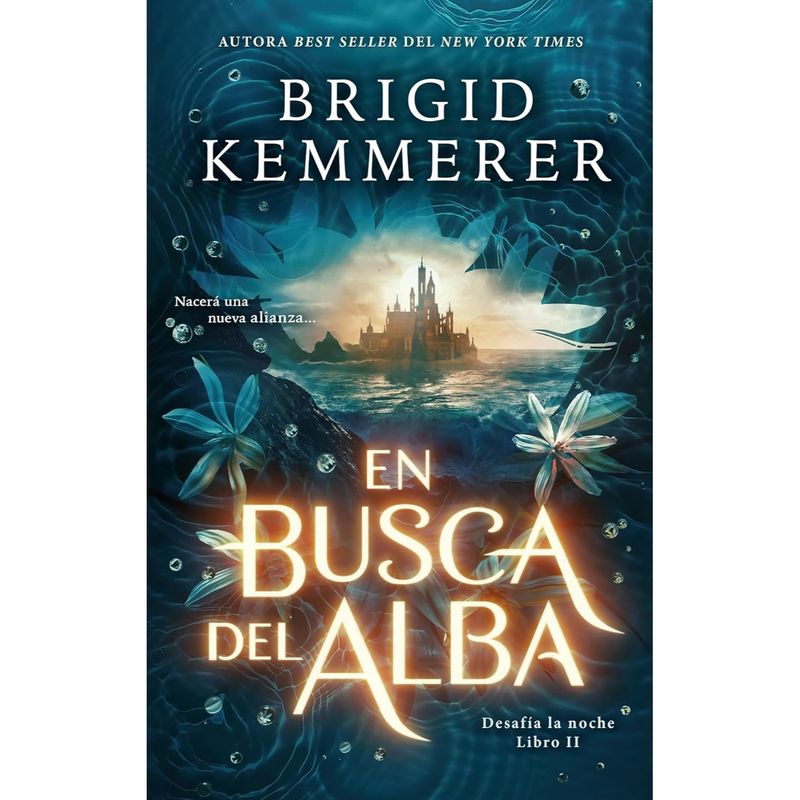 EDICIONES URANO - En Busca Del Alba - Autor(a):  Brigid Kemmerer