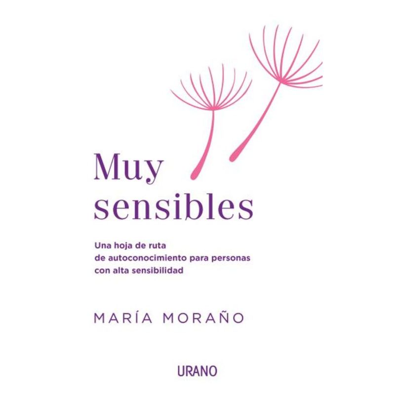 EDICIONES URANO - Muy Sensibles - Autor(a):  María Moraño