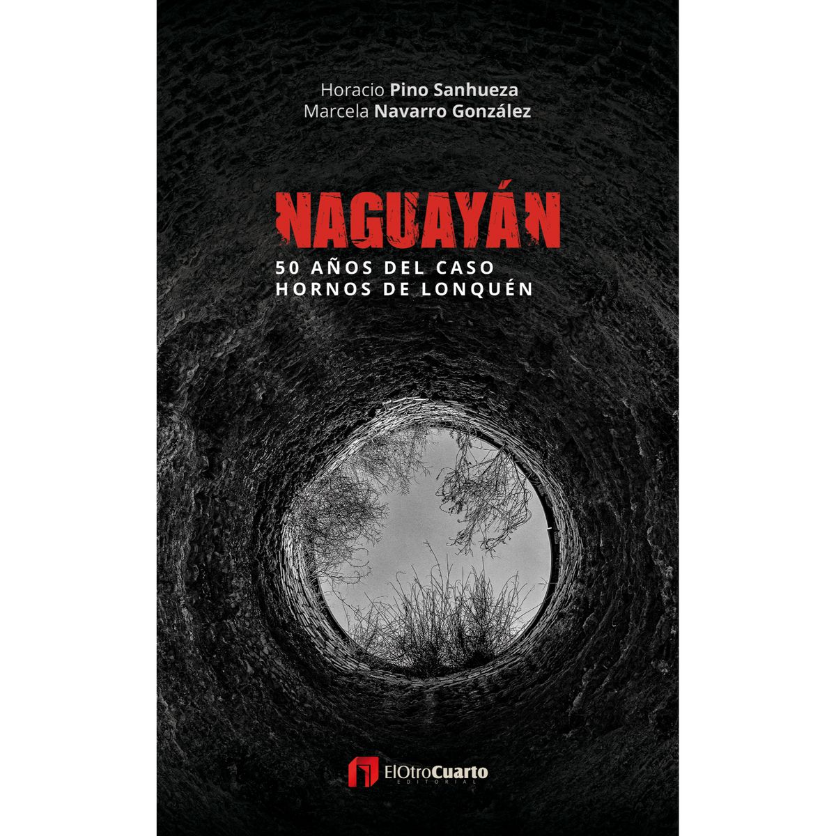 RETAILEXPRESS - Naguayán: 50 años del caso Hornos de Lonquén
