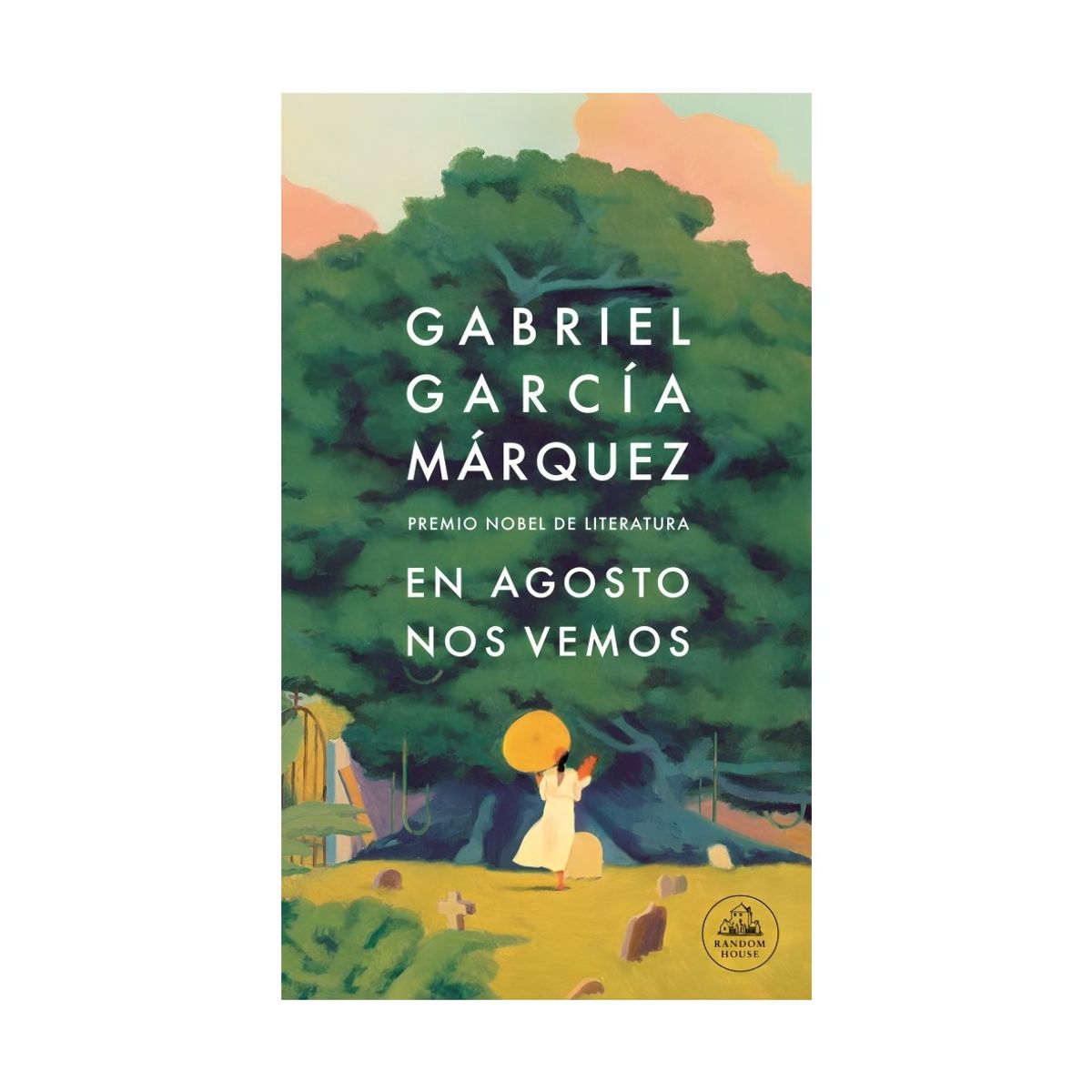 TOP10BOOKS - LIBRO En Agosto Nos Vemos - En Agosto Nos Vemos