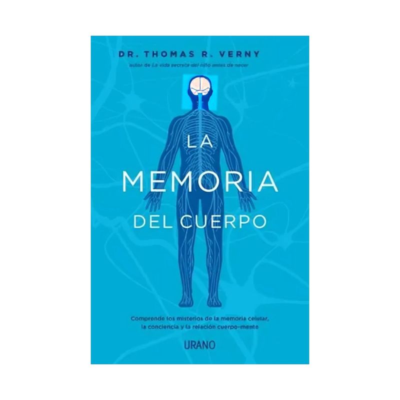 TOP10BOOKS - LIBRO LA MEMORIA DEL CUERPO / THOMAS VERNY / EDICIONES URANO