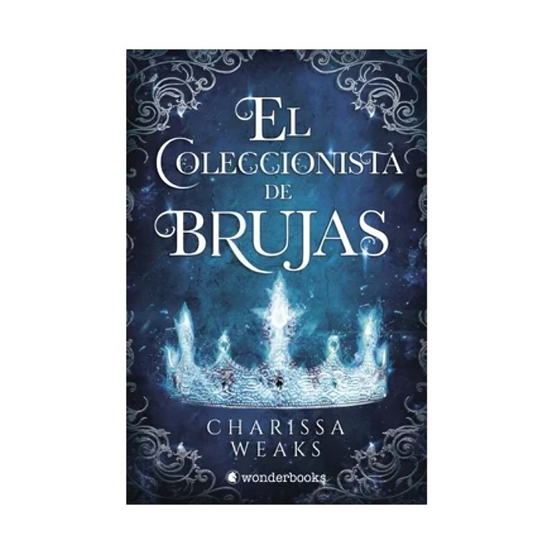 TOP10BOOKS - LIBRO EL COLECCIONISTA DE BRUJAS / CHARISSA WEAKS / GRUPO ATICO