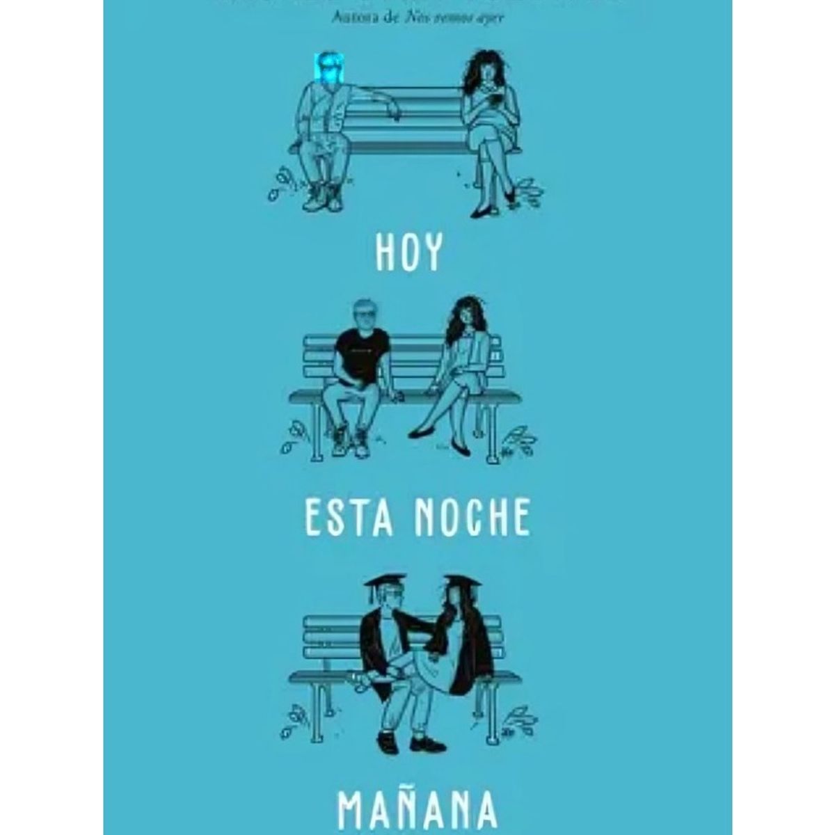 TOP10BOOKS - LIBRO Hoy. Esta Noche. Mañana - Hoy. Esta Noche. Mañana