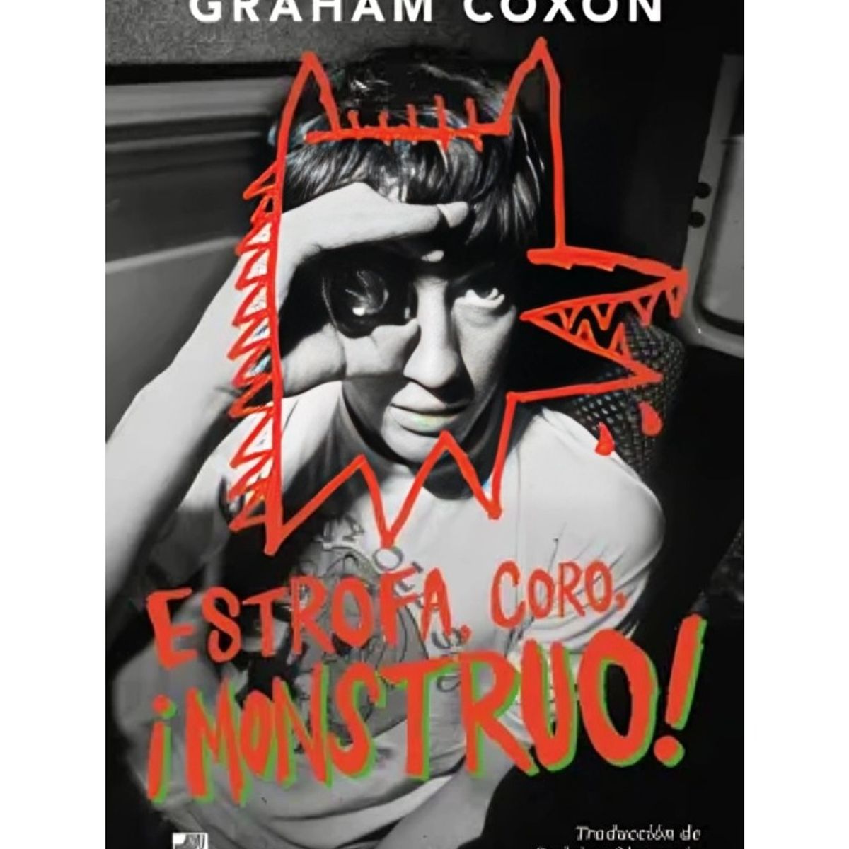 TOP10BOOKS - LIBRO Estrofa, Coro, ¡monstruo! - Graham Coxon