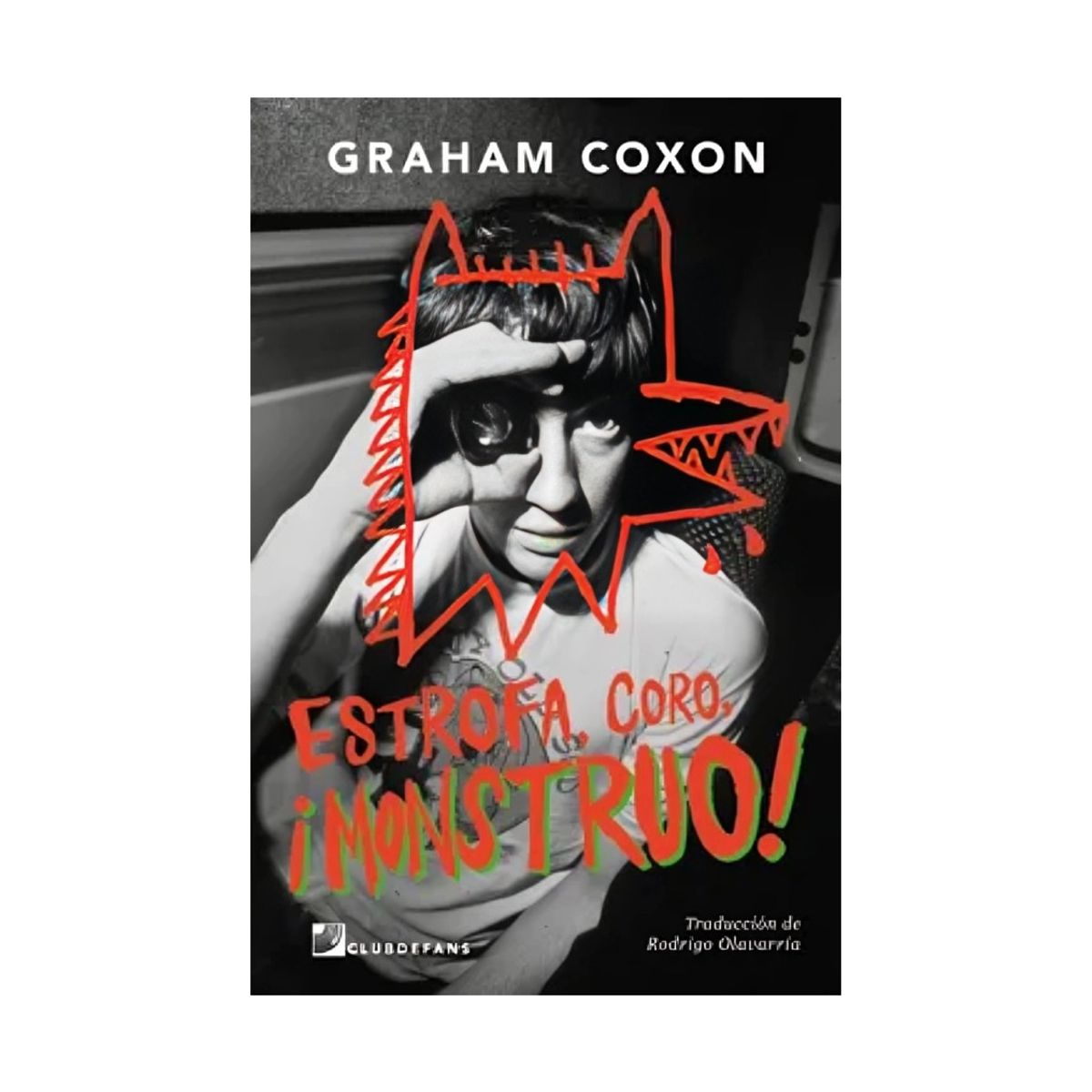 TOP10BOOKS - LIBRO Estrofa, Coro, ¡monstruo! - Graham Coxon
