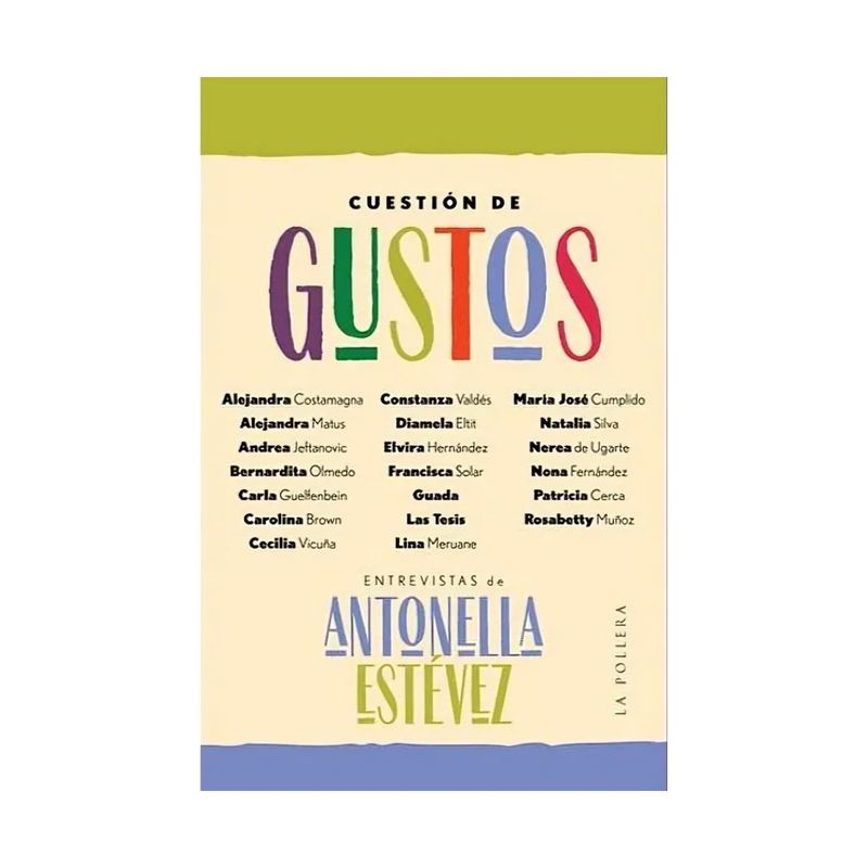 TOP10BOOKS - LIBRO CUESTIÓN DE GUSTOS / ANTONELLA ESTÉVEZ / LA POLLERA