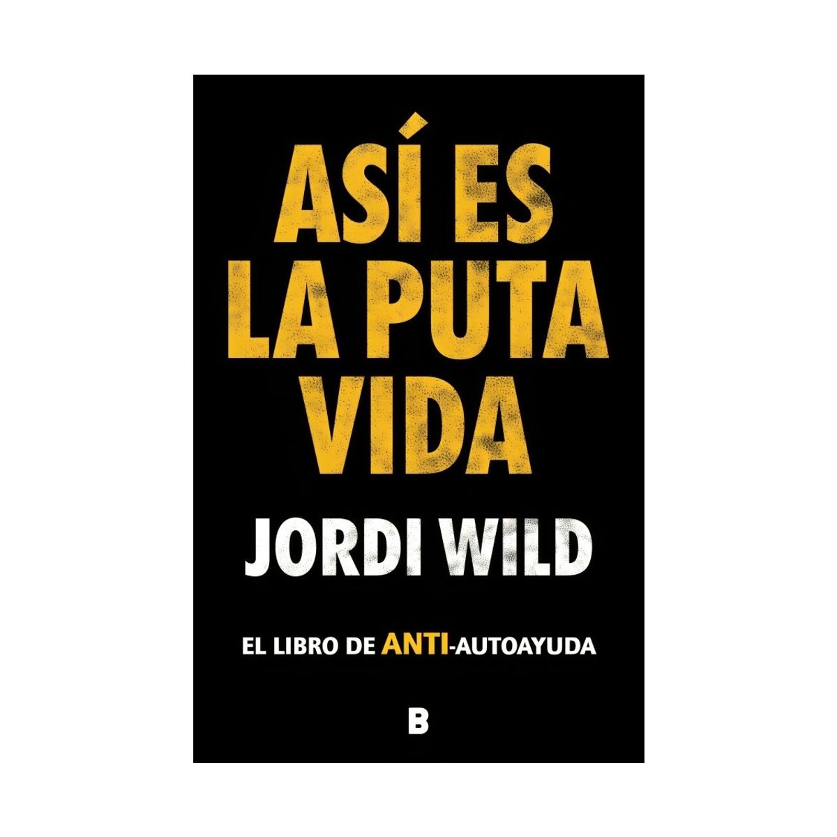 TOP10BOOKS - LIBRO Así Es La p u t a Vida - Así Es La p u t a Vida
