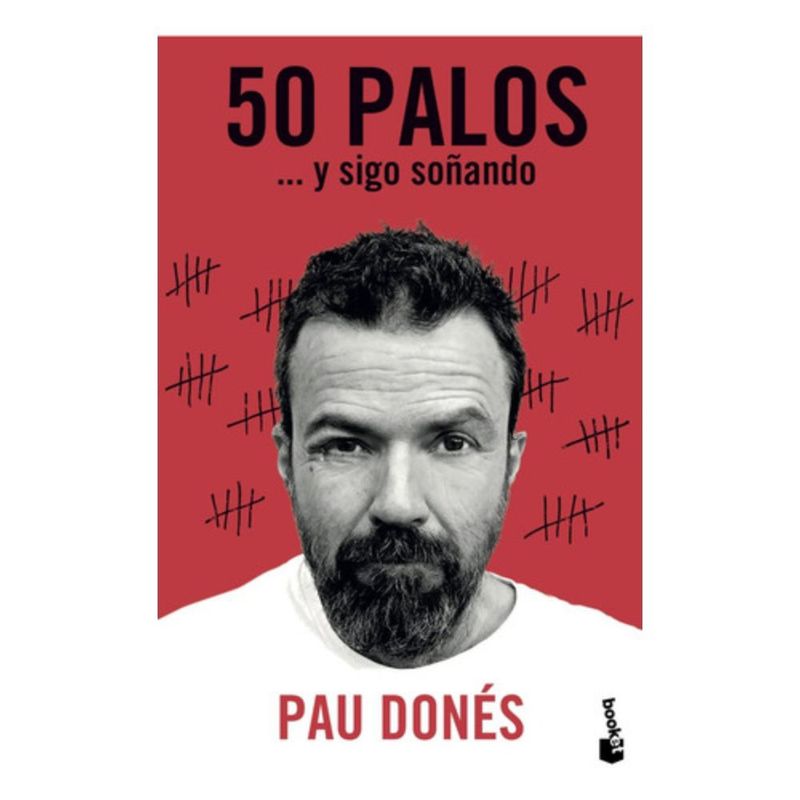 BOOKET - Libro 50 Palos Y Sigo Soñando - Pau Donés - Booket