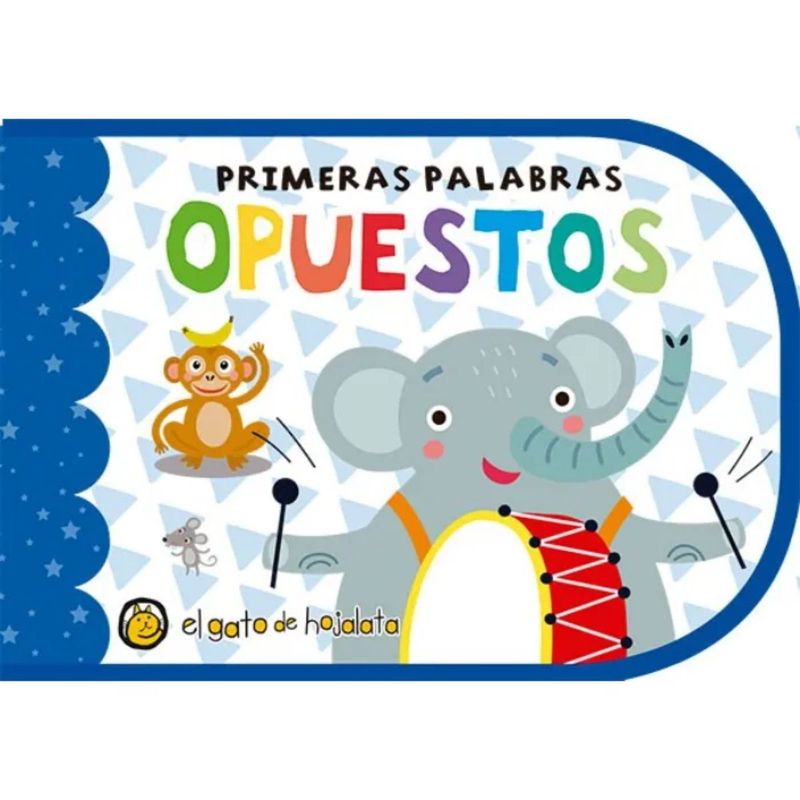 EL GATO DE HOJALATA - Primeras Palabras - Opuestos