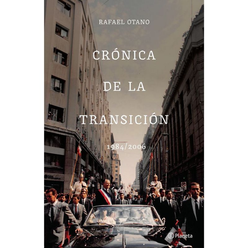 PLANETA - Cronica De La Transicion 1984 2006